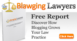 Blawging Lawyers - Free Report: Discover How Blogging Grows Your Law Practice
