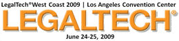 LegalTech West Coast 2009