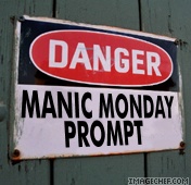 manic-monday-prompt-sign