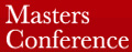 Masters Conference 2009