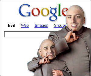 http://www.theposselist.com/wp-content/uploads/2010/09/Google-evil.jpg